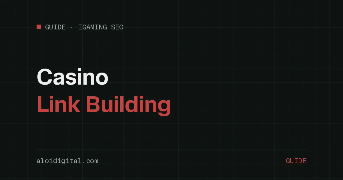 Casino Link Building: What Actually Works in a Regulated Market