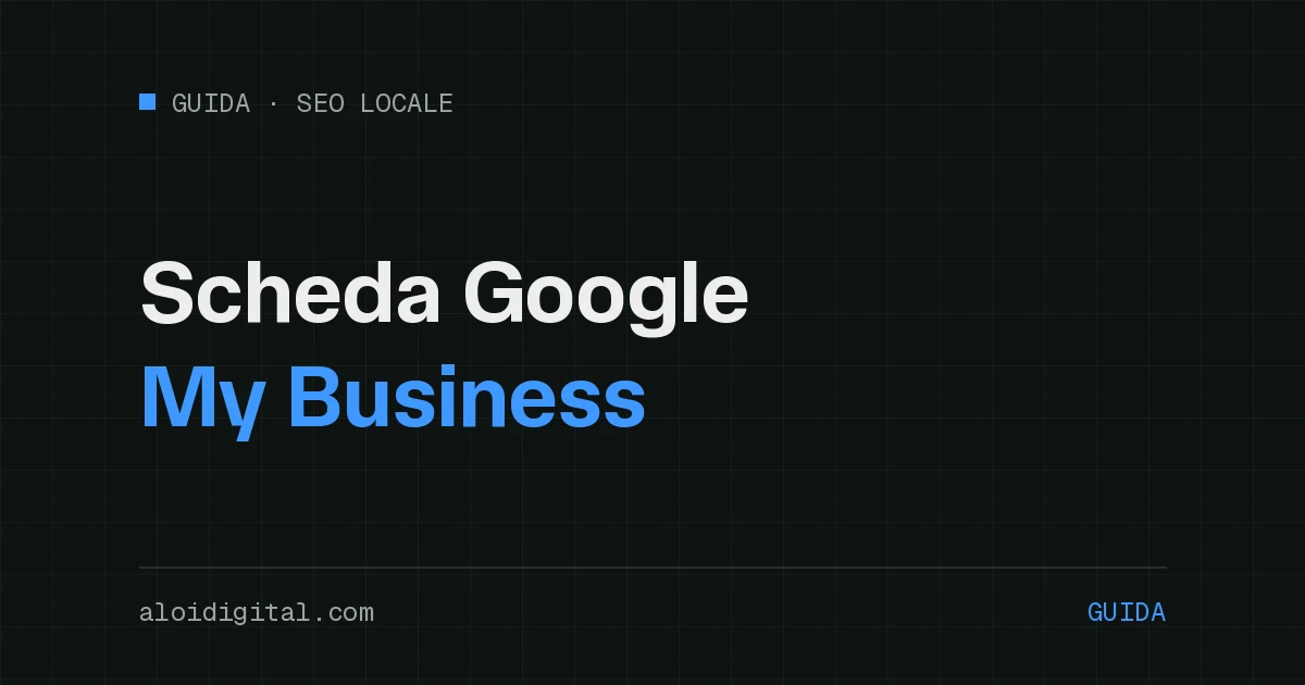 Scheda Google My Business — guida