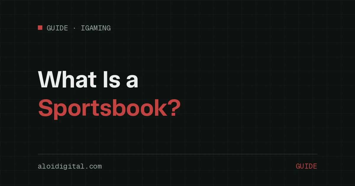 What Is a Sportsbook? Meaning, Odds and How It Works