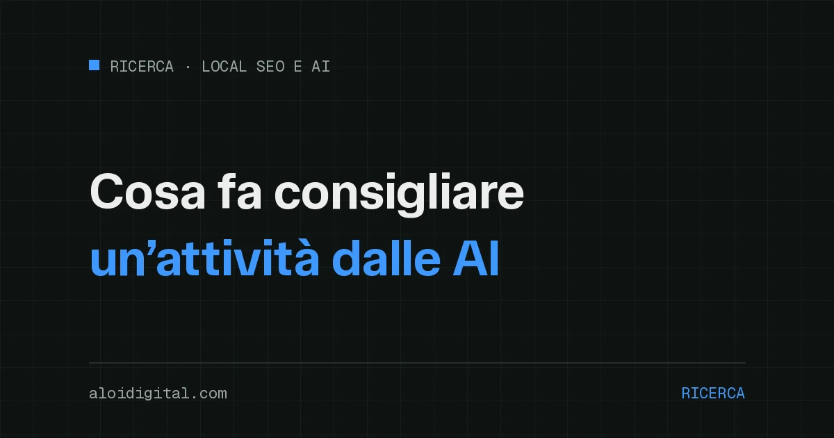 Cosa fa consigliare un’attività locale dalle AI